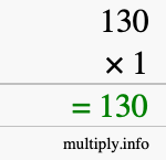 How to calculate 130 times 1 using long multiplication