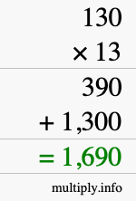 How to calculate 130 times 13 using long multiplication How to calculate 130 times 13 using long multiplication