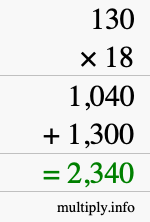 How to calculate 130 times 18 using long multiplication How to calculate 130 times 18 using long multiplication