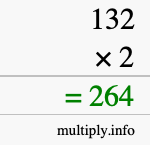 How to calculate 132 times 2 using long multiplication How to calculate 132 times 2 using long multiplication