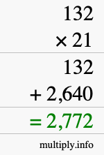 How to calculate 132 times 21 using long multiplication How to calculate 132 times 21 using long multiplication