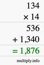 How to calculate 134 times 14 using long multiplication How to calculate 134 times 14 using long multiplication