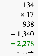 How to calculate 134 times 17 using long multiplication How to calculate 134 times 17 using long multiplication