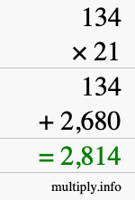 How to calculate 134 times 21 using long multiplication How to calculate 134 times 21 using long multiplication