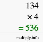 How to calculate 134 times 4 using long multiplication How to calculate 134 times 4 using long multiplication