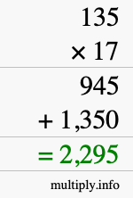How to calculate 135 times 17 using long multiplication How to calculate 135 times 17 using long multiplication