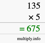 How to calculate 135 times 5 using long multiplication How to calculate 135 times 5 using long multiplication