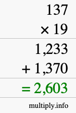 How to calculate 137 times 19 using long multiplication How to calculate 137 times 19 using long multiplication