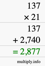 How to calculate 137 times 21 using long multiplication How to calculate 137 times 21 using long multiplication