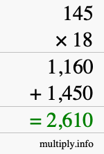How to calculate 145 times 18 using long multiplication How to calculate 145 times 18 using long multiplication