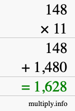 How to calculate 148 times 11 using long multiplication How to calculate 148 times 11 using long multiplication