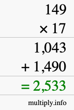 How to calculate 149 times 17 using long multiplication How to calculate 149 times 17 using long multiplication
