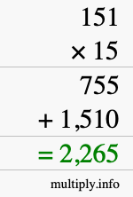 How to calculate 151 times 15 using long multiplication How to calculate 151 times 15 using long multiplication