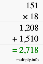 How to calculate 151 times 18 using long multiplication How to calculate 151 times 18 using long multiplication