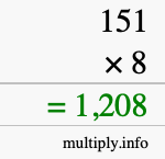 How to calculate 151 times 8 using long multiplication How to calculate 151 times 8 using long multiplication