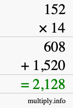 How to calculate 152 times 14 using long multiplication How to calculate 152 times 14 using long multiplication