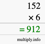 How to calculate 152 times 6 using long multiplication How to calculate 152 times 6 using long multiplication