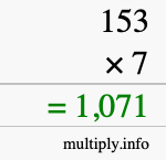 How to calculate 153 times 7 using long multiplication How to calculate 153 times 7 using long multiplication