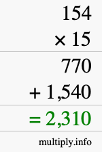 How to calculate 154 times 15 using long multiplication How to calculate 154 times 15 using long multiplication