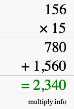 How to calculate 156 times 15 using long multiplication How to calculate 156 times 15 using long multiplication