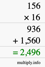 How to calculate 156 times 16 using long multiplication How to calculate 156 times 16 using long multiplication