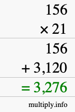 How to calculate 156 times 21 using long multiplication How to calculate 156 times 21 using long multiplication