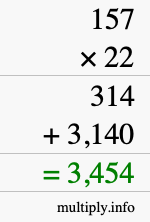 How to calculate 157 times 22 using long multiplication How to calculate 157 times 22 using long multiplication