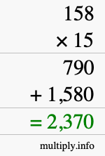 How to calculate 158 times 15 using long multiplication How to calculate 158 times 15 using long multiplication
