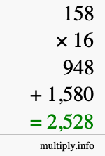 How to calculate 158 times 16 using long multiplication How to calculate 158 times 16 using long multiplication