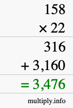 How to calculate 158 times 22 using long multiplication How to calculate 158 times 22 using long multiplication