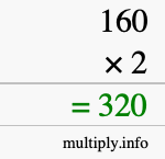 How to calculate 160 times 2 using long multiplication How to calculate 160 times 2 using long multiplication