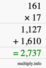 How to calculate 161 times 17 using long multiplication How to calculate 161 times 17 using long multiplication