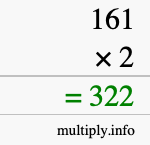How to calculate 161 times 2 using long multiplication How to calculate 161 times 2 using long multiplication