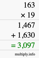 How to calculate 163 times 19 using long multiplication How to calculate 163 times 19 using long multiplication