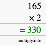 How to calculate 165 times 2 using long multiplication How to calculate 165 times 2 using long multiplication