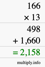 How to calculate 166 times 13 using long multiplication How to calculate 166 times 13 using long multiplication