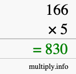 How to calculate 166 times 5 using long multiplication How to calculate 166 times 5 using long multiplication