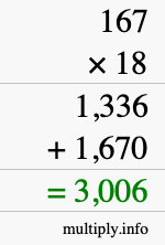 How to calculate 167 times 18 using long multiplication How to calculate 167 times 18 using long multiplication