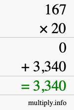 How to calculate 167 times 20 using long multiplication How to calculate 167 times 20 using long multiplication