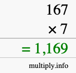 How to calculate 167 times 7 using long multiplication How to calculate 167 times 7 using long multiplication