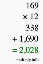 How to calculate 169 times 12 using long multiplication How to calculate 169 times 12 using long multiplication