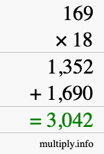 How to calculate 169 times 18 using long multiplication How to calculate 169 times 18 using long multiplication