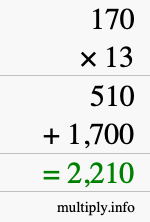 How to calculate 170 times 13 using long multiplication How to calculate 170 times 13 using long multiplication