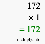 How to calculate 172 times 1 using long multiplication How to calculate 172 times 1 using long multiplication