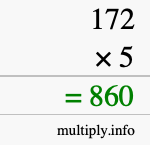 How to calculate 172 times 5 using long multiplication How to calculate 172 times 5 using long multiplication