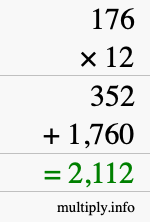How to calculate 176 times 12 using long multiplication How to calculate 176 times 12 using long multiplication