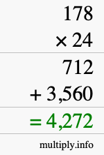 How to calculate 178 times 24 using long multiplication How to calculate 178 times 24 using long multiplication