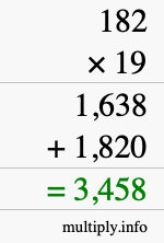 How to calculate 182 times 19 using long multiplication How to calculate 182 times 19 using long multiplication
