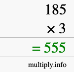How to calculate 185 times 3 using long multiplication How to calculate 185 times 3 using long multiplication