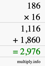 How to calculate 186 times 16 using long multiplication How to calculate 186 times 16 using long multiplication